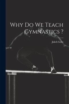 Why do we Teach Gymnastics ? - Bolin, Jakob