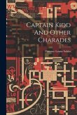 Captain Kidd And Other Charades