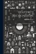 Heavenly Recognition: Or, An Earnest... - Bild 1