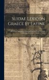 Suidae Lexicon Graece Et Latine: Ad Fidem Optimorum Librorum Exactum Post Thomam Gaisfordum Recensuit, Volume 2, part 1