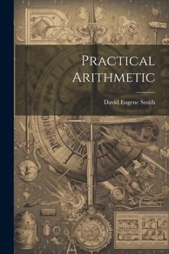 Practical Arithmetic - Smith, David Eugene