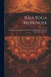 Râja Yoga Messenger: An Illustrated... - Bild 1