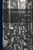 A Vagabond in Asia