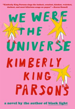 We Were the Universe - Parsons, Kimberly King