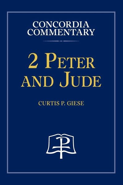 2 Peter and Jude - Concordia Commentary