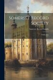 Somerset Record Society: Publication