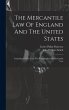The Mercantile Law Of England And The... - Bild 1