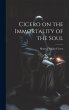 Cicero on the Immortality of the Soul - Bild 1