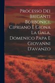 Processo Dei Briganti Borbonici, Cipriano E Giona La Gala, Domenico Papa E Giovanni D'avanzo
