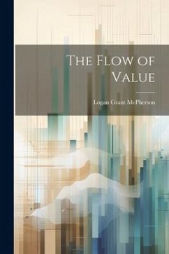 The Flow of Value - Mcpherson, Logan Grant