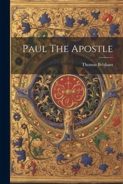 Paul The Apostle - Belsham, Thomas