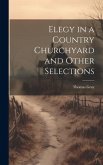 Elegy in a Country Churchyard and Other Selections