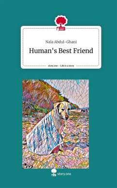 Human's Best Friend. Life is a Story - story.one - Abdul-Ghani, Nala