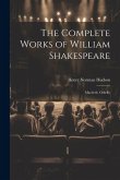 The Complete Works of William Shakespeare: Macbeth. Othello