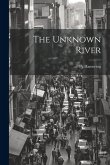 The Unknown River