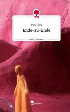 Ende-zu-Ende. Life is a Story - story.one - Feier, Dana