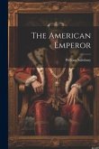 The American Emperor