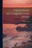 California Sketches Second Series
