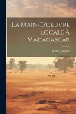 La Main-D'oeuvre Locale À Madagascar