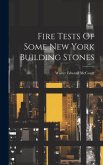 Fire Tests Of Some New York Building Stones