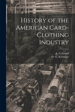 Cover History of the American Card-Clothing Industry