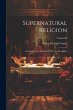 Supernatural Religion: An Inquiry Into... - Bild 1