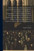 The Duty of Living for the Good of Posterity. A Sermon, Delivered at North-Yarmouth, December, 22, 1820, in Commemoration of the Close of the Second C