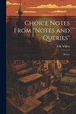 Choice Notes From "Notes and Queries"