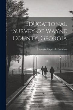 Educational Survey of Wayne County, Georgia