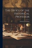 The Office of the Historical Professor