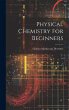 Physical Chemistry For Beginners - Bild 1