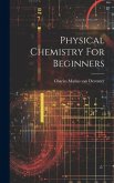 Physical Chemistry For Beginners