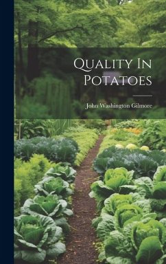 Quality In Potatoes - Gilmore, John Washington