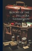 Report of the Pellagra Commisson
