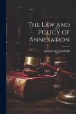 The Law and Policy of Annexation