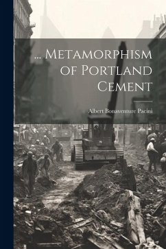 ... Metamorphism of Portland Cement - Pacini, Albert Bonaventure