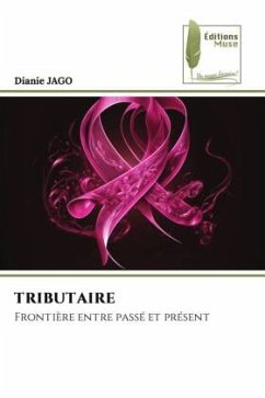 TRIBUTAIRE - JAGO, Dianie