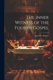 The Inner Witness of the Fourth Gospel