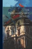 The Parliamentary Novels; Volume 1