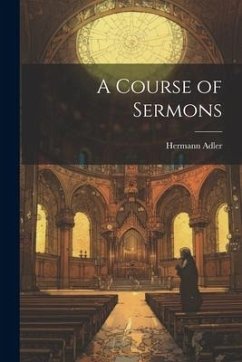 A Course of Sermons - Adler, Hermann