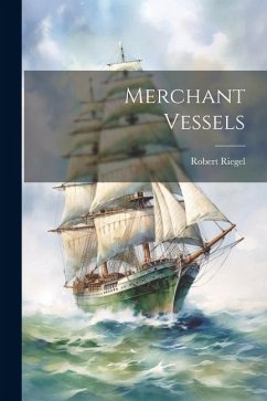 Merchant Vessels - Riegel, Robert