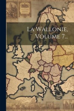 La Wallonie, Volume 7... - Anonymous La Wallonie, Volume 7... - Anonymous