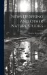 News Of Spring And Other Nature Studies - Bild 1