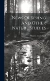 News Of Spring And Other Nature Studies