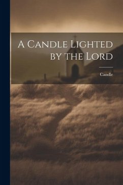 A Candle Lighted by the Lord - Candle