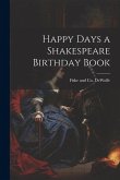 Happy Days a Shakespeare Birthday Book