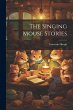The Singing Mouse Stories - Bild 1