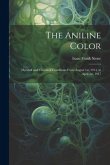 The Aniline Color: Dyestuff and Chemical Conditions From August 1st, 1914, to April 1st, 1917