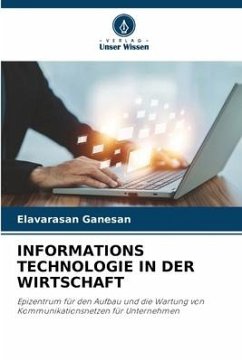 INFORMATIONS TECHNOLOGIE IN DER WIRTSCHAFT - Ganesan, Elavarasan
