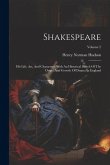 Shakespeare: His Life, Art, And Characters: With An Historical Sketch Of The Origin And Growth Of Drama In England; Volume 2